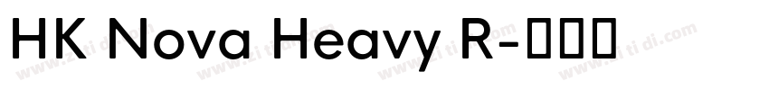 HK Nova Heavy R字体转换